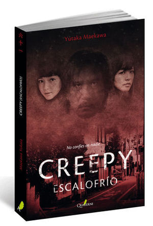 CREEPY.  ESCALOFRIO