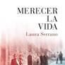 MERECER LA VIDA