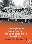 MARGINACION HOMOSEXUAL EN LA ESPA�A DE LA TRANSICION, LA