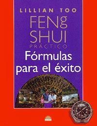 FENG SHUI, FORMULAS PARA EL EXITO