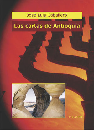 CARTAS DE ANTIOQUIA, LAS