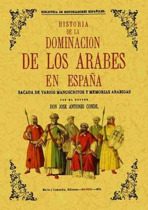 HISTORIA DE LA DOMINACION DE LOS ARABES EN ESPAA