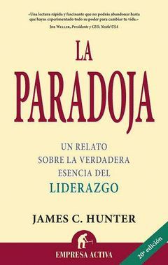 PARADOJA, LA UN RELATO SOBRE LA VERDADERA ESENCIA DEL LIDERA