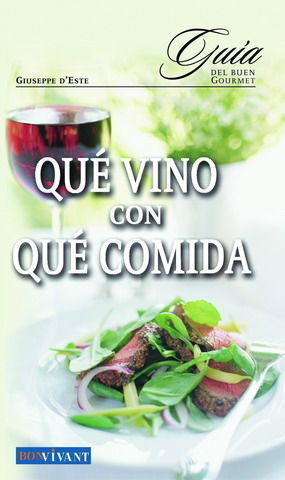 QUE VINO CON QUE COMIDA -GUIA DEL BUEN GOURMET-