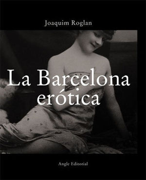 BARCELONA EROTICA, LA