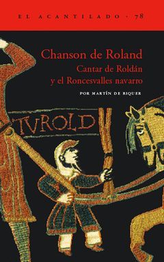 CHANSON DE ROLAND CANTAR DE ROLDAN Y EL RONCESVALLES NAVARRO