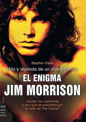 JIM MORRISON VIDA MUERTE Y LEYENDA
