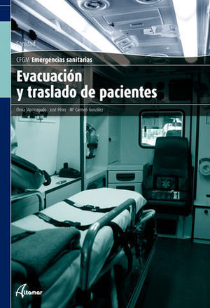 EVACUACION Y TRASLADO DE PACIENTES GRADO MEDIO 2011