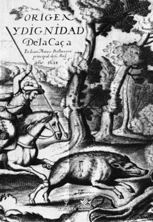 ORIGEN Y DIGNIDAD DE LA CAZA