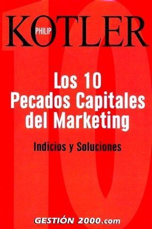 DIEZ PECADOS CAPITALES DEL MARKETING, LOS
