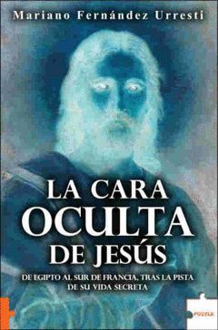 CARA OCULTA DE JESUS, LA