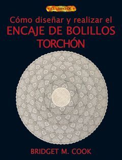 COMO DISEAR Y REALIZAR EL ENCAJE DE BOLILLOS TORCHON