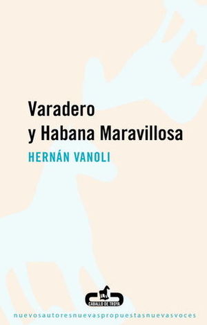 VERDADERO Y HABANA MARAVILLOSA