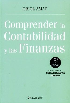 COMPRENDER LA CONTABILIDAD Y FINANZAS 3� ED. 2008
