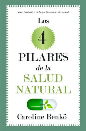 LOS 4 PILARES DE LA SALUD NATURAL