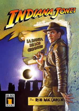 INDIANA JONES LA DANZA DE LOS GIGANTES