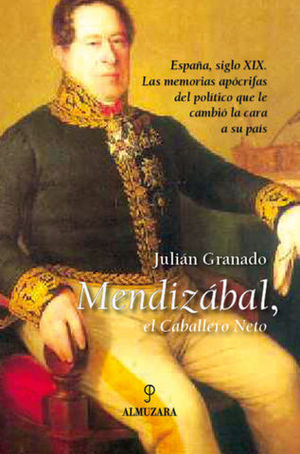 MENDIZABAL, EL CABALLERO NETO