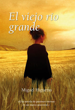 VIEJO RIO GRANDE, EL