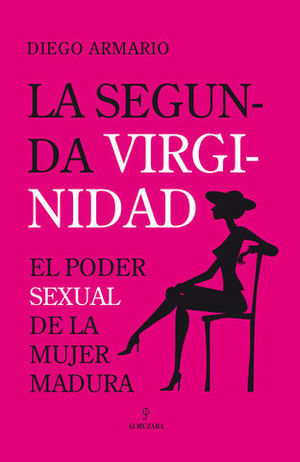 SEGUNDA VIRGINIDAD, LA