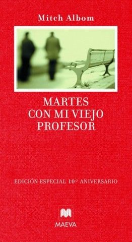 MARTES CON MI VIEJO PROFESOR ( ED. 10 ANIVERSARIO )