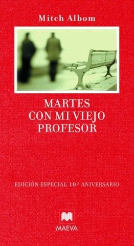 MARTES CON MI VIEJO PROFESOR ( ED. 10� ANIVERSARIO )