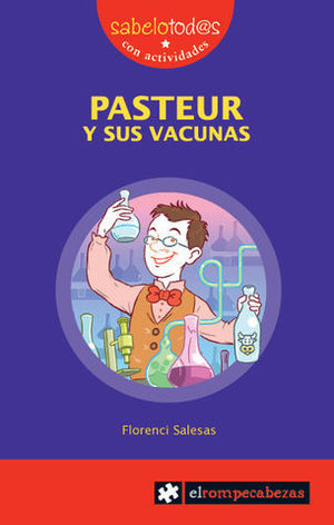 ** NO DEVOLVER** PASTEUR Y SUS VACUNAS