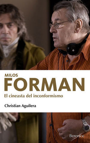 MILOS FORMAN EL CINEASTA DEL INCONFORMISMO