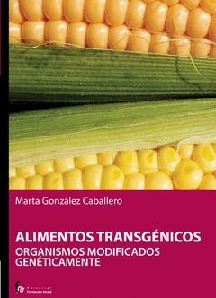 ALIMENTOS TRANSGENICOS