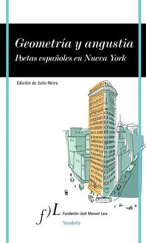 GEOMETRIA Y ANGUSTIA POETAS ESPAOLES EN NUEVA YORK