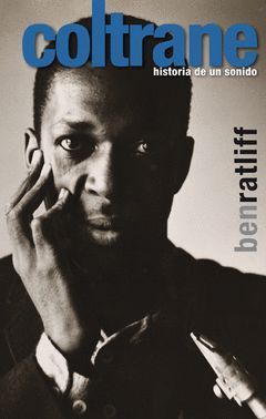 COLTRANE HISTORIA DE UN SONIDO