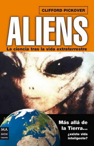 ALIENS LA CIENCIA TRAS LA VIDA EXTRATERRESTE