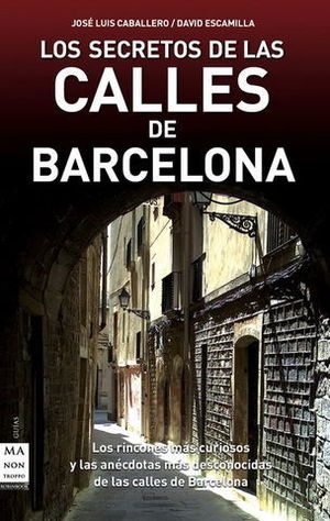 LOS SECRETOS DE LAS CALLES DE BARCELONA