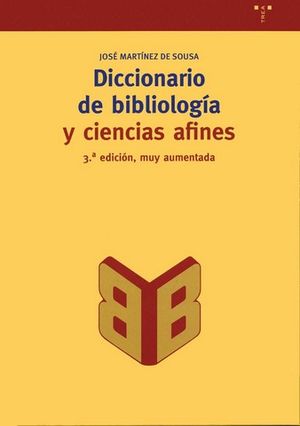 DICCIONARIO DE  BIBLIOGRAFIA Y CIENCIAS AFINES (3 ED MUY AUMENTADA)
