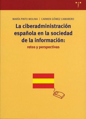 CIBERADMINISTRACION ESPA�OLA EN LA SOCIEDAD DE LA INFORMACION, LA
