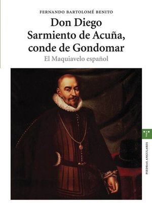 DON DIEGO SARMIENTO DE ACUA, CONDE DE GONDOMAR