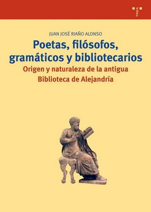 POETAS, FILOSOFOS, GRAMATICOS Y BIBLIOTECARIOS