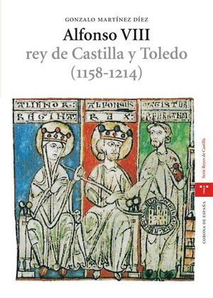 ALFONSO VIII REY DE CASTILLA Y TOLEDO ( 1158-1214 )