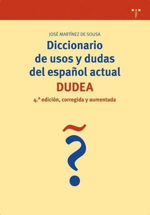 DICCIONARIO DE USOS Y DUDAS DEL ESPAOL ACTUAL 4 ED. 2008