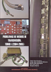 PROBLEMAS DE MEDIOS DE TRANSMISION TOMO I ( 2004-2005 )