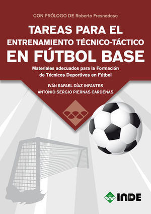 TAREAS PARA EL ENTRENAMIENTO. TECNICO TACTICO EN FUTBOL BASE