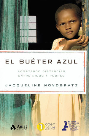 EL SUETER AZUL: ACORTANDO DISTANCIAS ENTRE RICOS Y POBRES