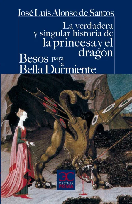 La Verdadera y Singular Historia de la Princesa y el Dragon
