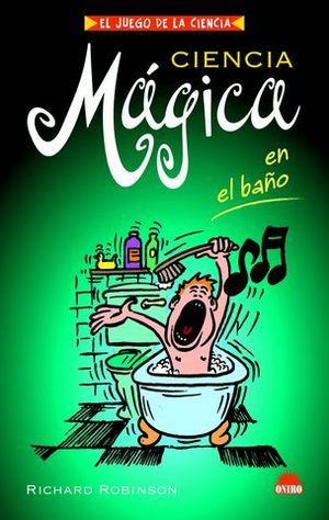 CIENCIA MAGICA EN EL BA�O