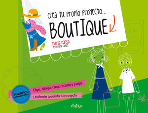 CREA TU PROPIO PROYECTO ... BOUTIQUE
