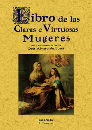 LIBRO DE LAS CLARAS E VIRTUOSAS MUGERES