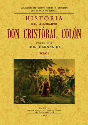 HISTORIA DEL ALMIRANTE COLON ( 2 TOMOS )