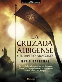 CRUZADA ALBIGENSE Y EL IMPERIO ARAGONES, LA
