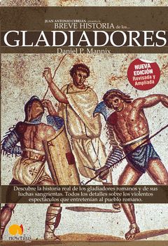 BREVE HISTORIA DE LOS GLADIADORES