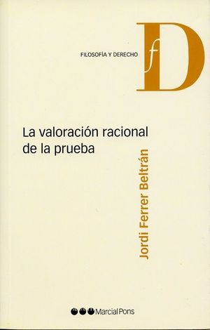 LA VALORACIN RACIONAL DE LA PRUEBA