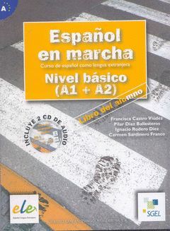 ESPAOL EN MARCHA NIVEL BASICO  ( A1 + A2 )